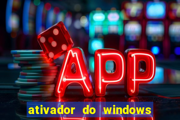 ativador do windows 7 ultimate